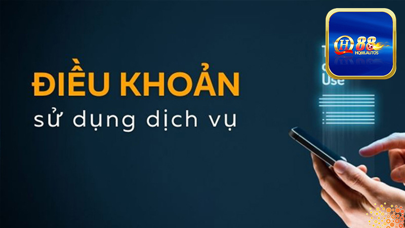 Những chính sách điều khoản áp dụng tại HQ88